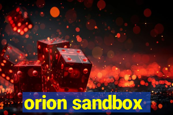 orion sandbox